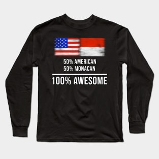 50% American 50% Monacan 100% Awesome - Gift for Monacan Heritage From Monaco Long Sleeve T-Shirt